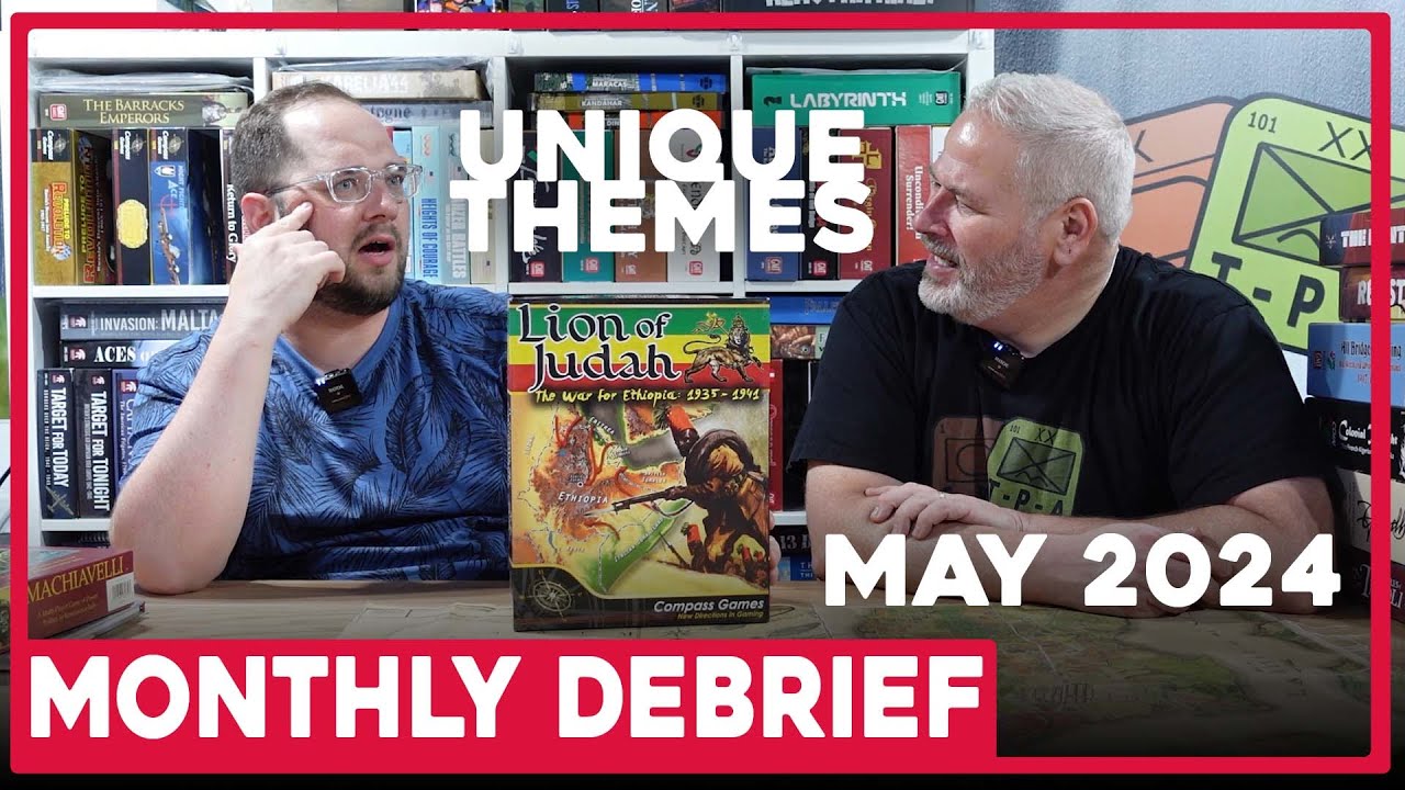 Unique Themes | Monthly Debrief S4E5 | May 2024 | The Players' Aid
