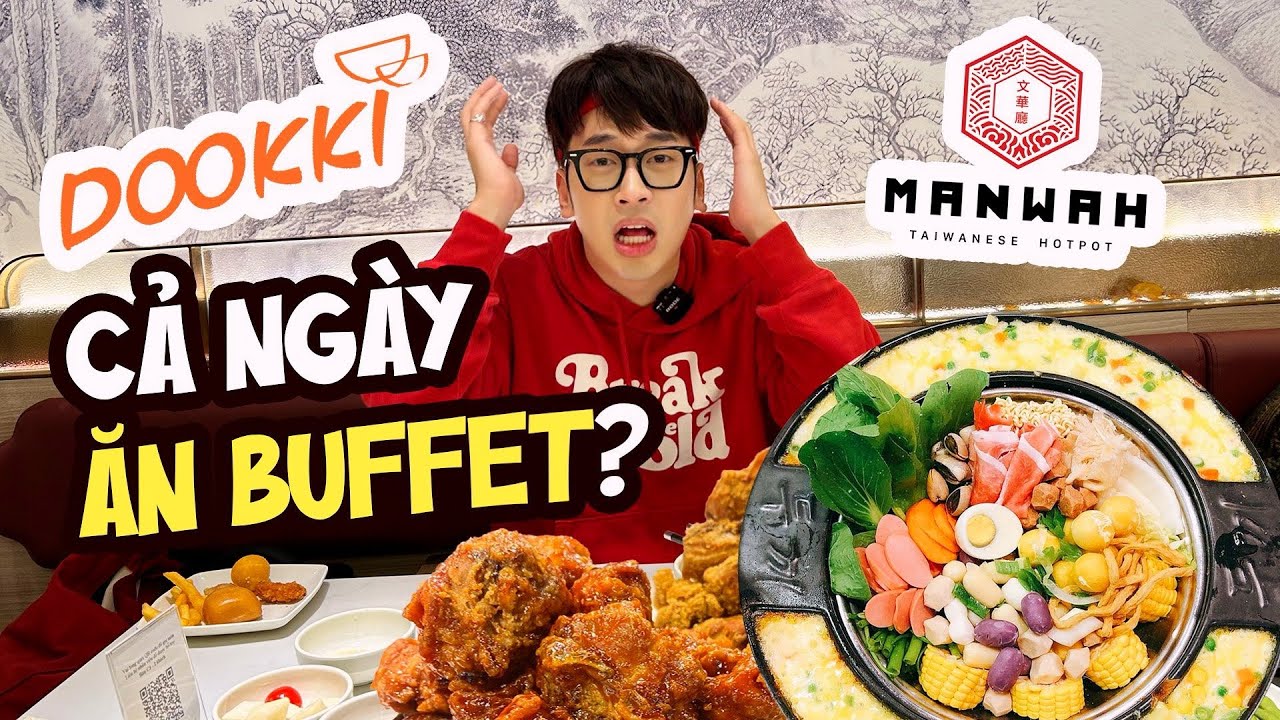 MỘT NGÀY ĂN TOÀN BUFFET LẨU?? // Thử các công thức cực hot ở DOOKKI và MANWAH