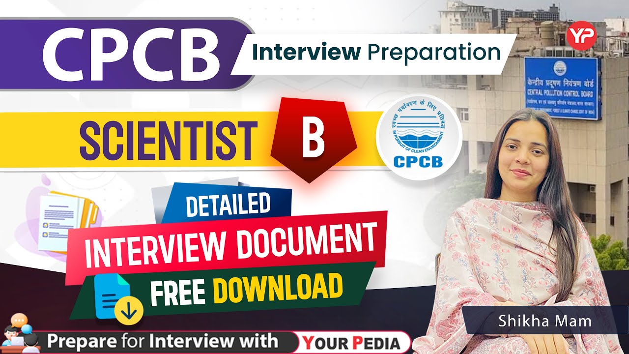 Detailed Interview Document for CPCB Scientist B| Prepare for Interview with YourPedia