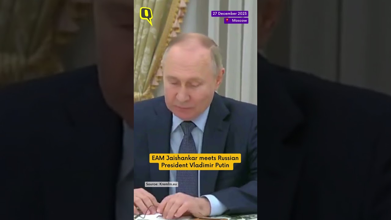 EAM Jaishankar Meets Russian President Vladimir Putin | The Quint