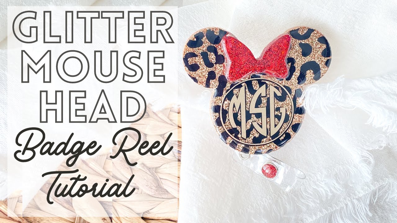 Epoxy and UV Resin Badge Reel Tutorial: Glitter Mouse Head