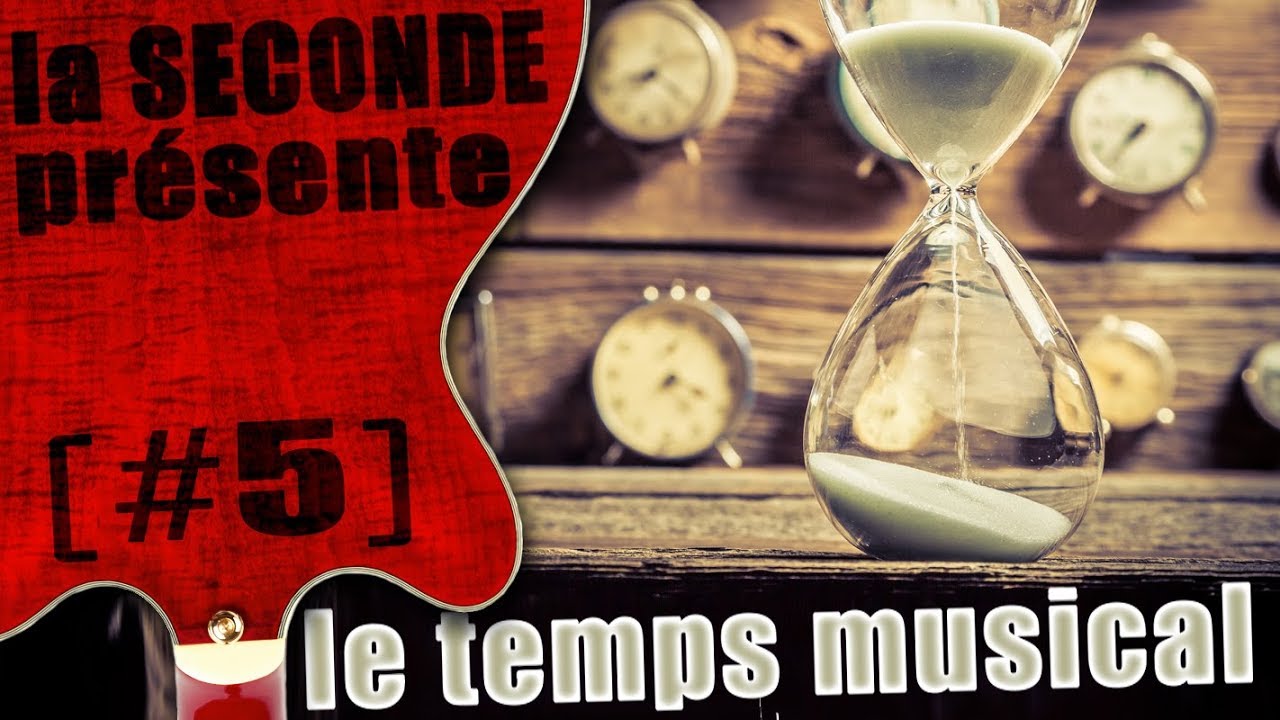 LE TEMPS MUSICAL #5 - LA SECONDE PRÉSENTE