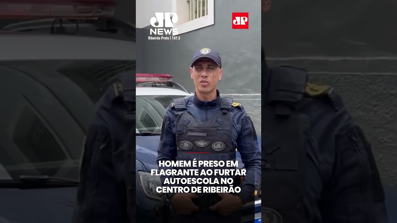 Homem &eacute; preso em flagrante ao furtar autoescola no centro de Ribeir&atilde;o Preto pela GCM #gcm