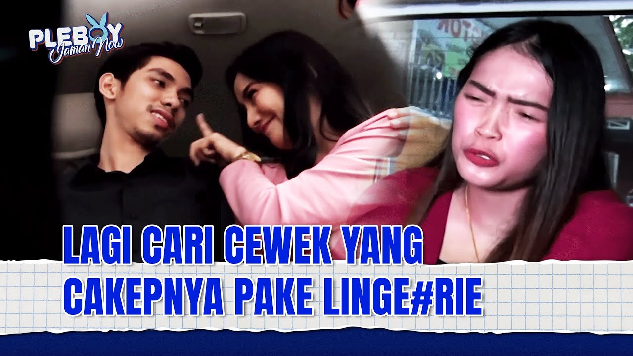 Yang Udah Beristri, Jangan Pernah Macem2 Kaya gini deh | Pleboy Jaman Now Eps 65 FULL