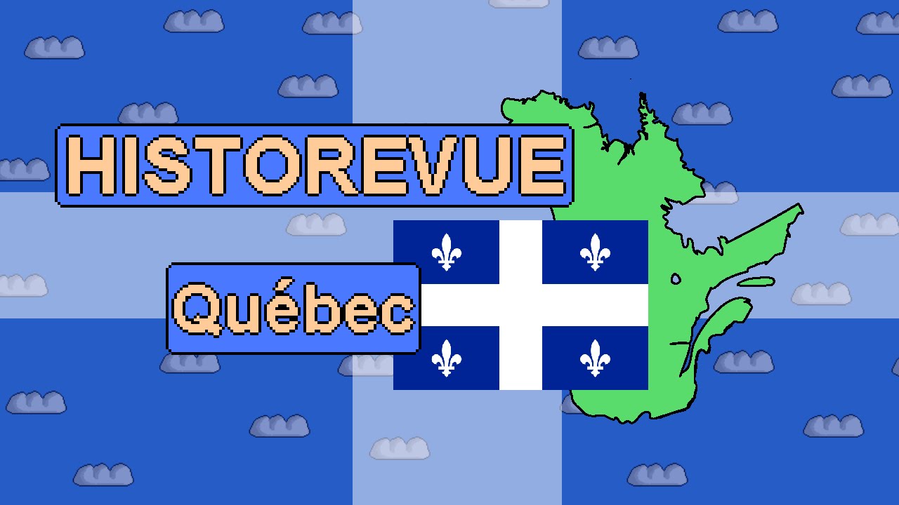 Historevue - Histoire du Québec et langue française