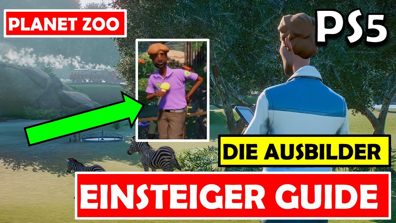 Planet Zoo | PS5 🦁 EINSTEIGER GUIDE - MITARBEITER: DAS WICHTIGSTE zum AUSBILDER erkl&auml;rt !