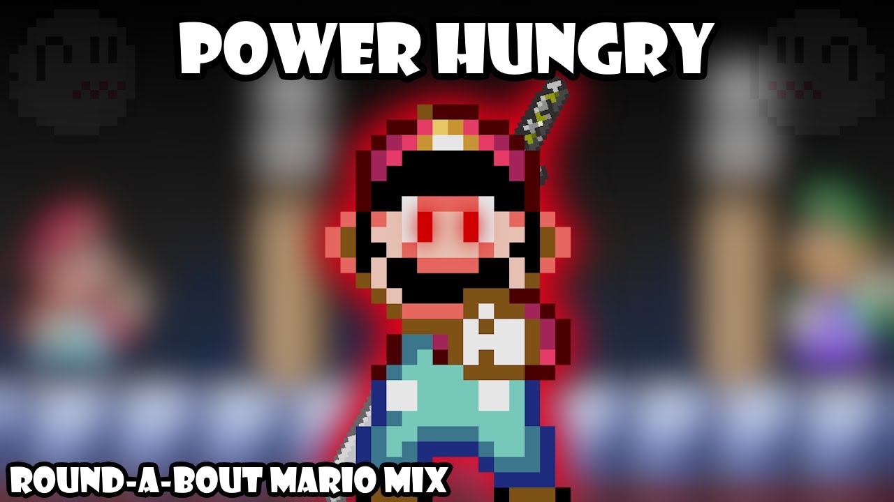 Power Hungy - (Round-A-Bout Mario Mix) (+ FLP)