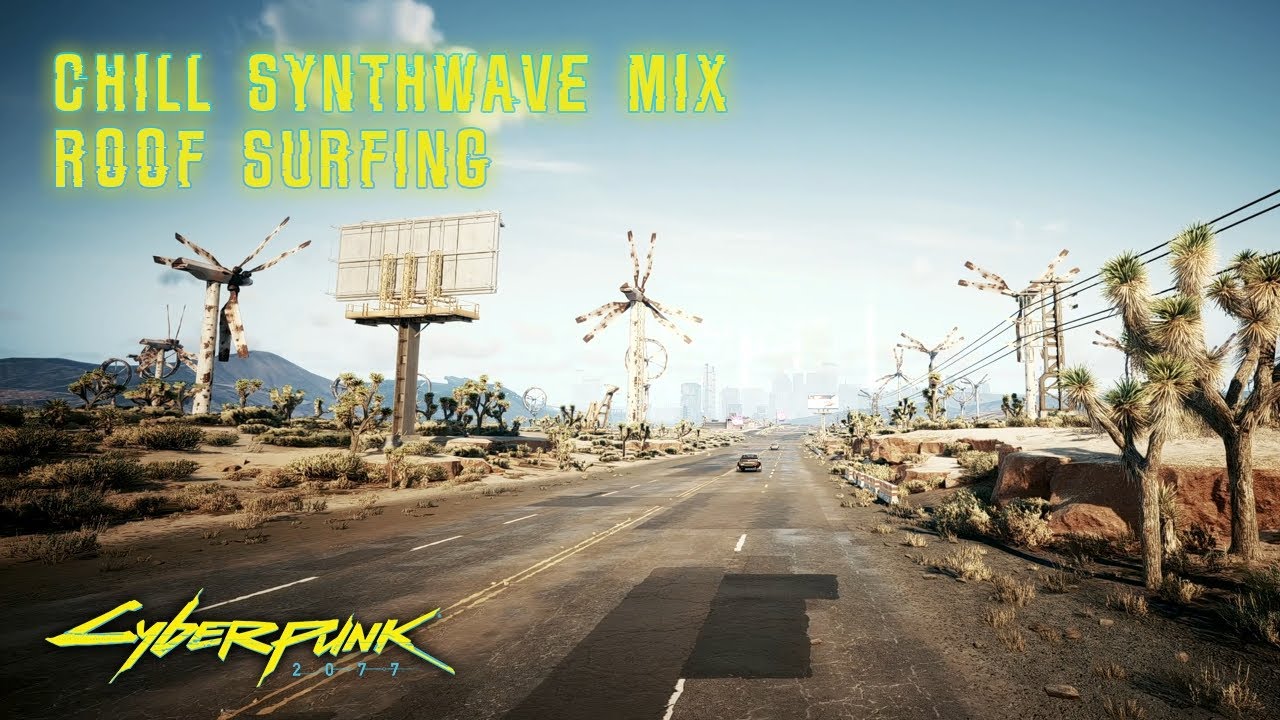 Cyberpunk 2077 Roof Surfing | CHILL SYNTHWAVE MIX