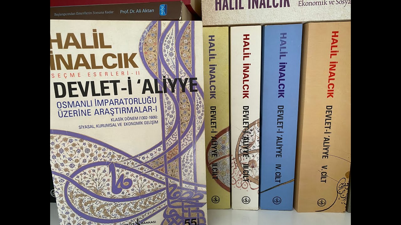 TARİH/ Halil İnalcık - Devlet-i Aliyye serisi incelemesi - analizler - görüşler