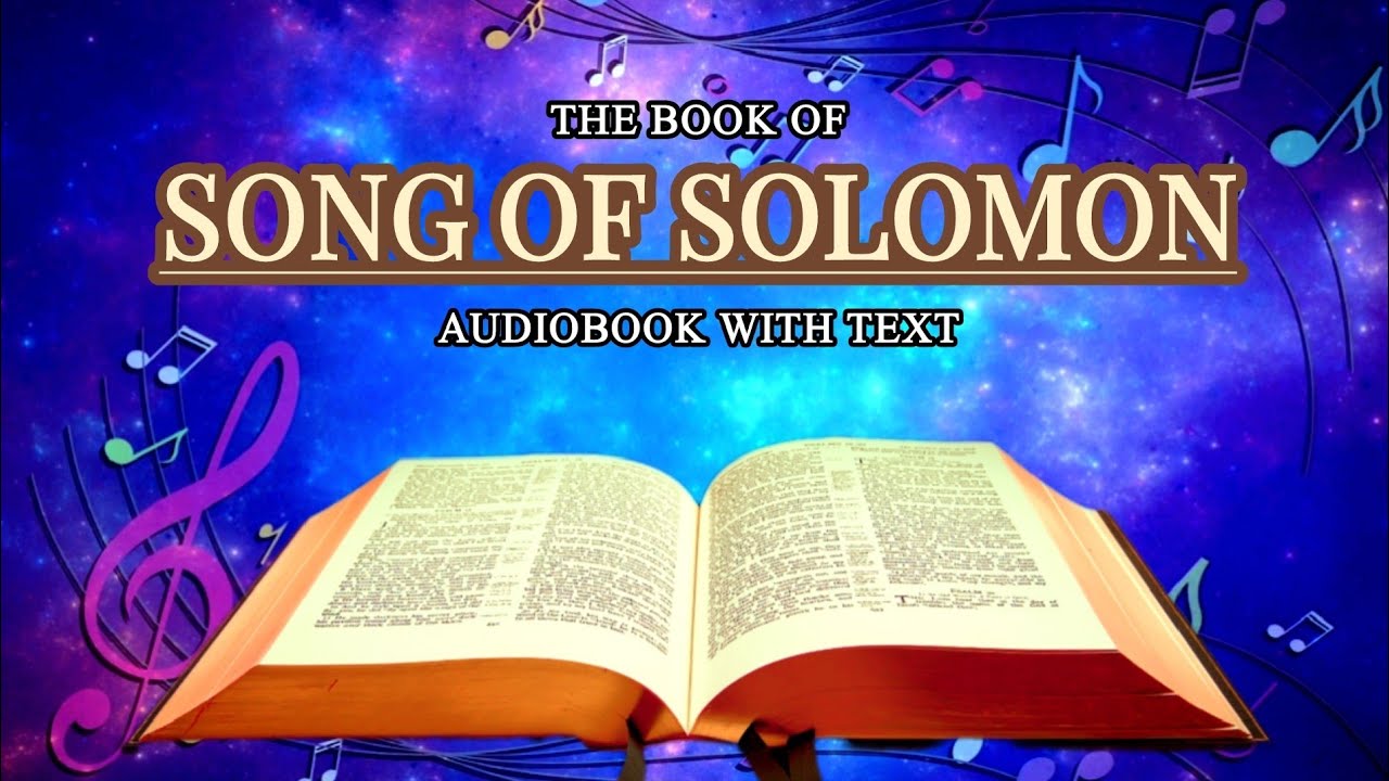 THE BOOK OF SONG OF SOLOMON • AUDIO BIBLE • SONG OF SOLOMON AUDIOBOOK WITH TEXT • HOLY BIBLE AUDIO
