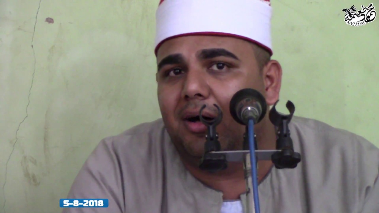 الشيخ حسان الشاذلي=سورة النساء- عزاء الحاج عبدالباسط الماظ البرى دروه-أشمون-منوفيه 5-8-2018