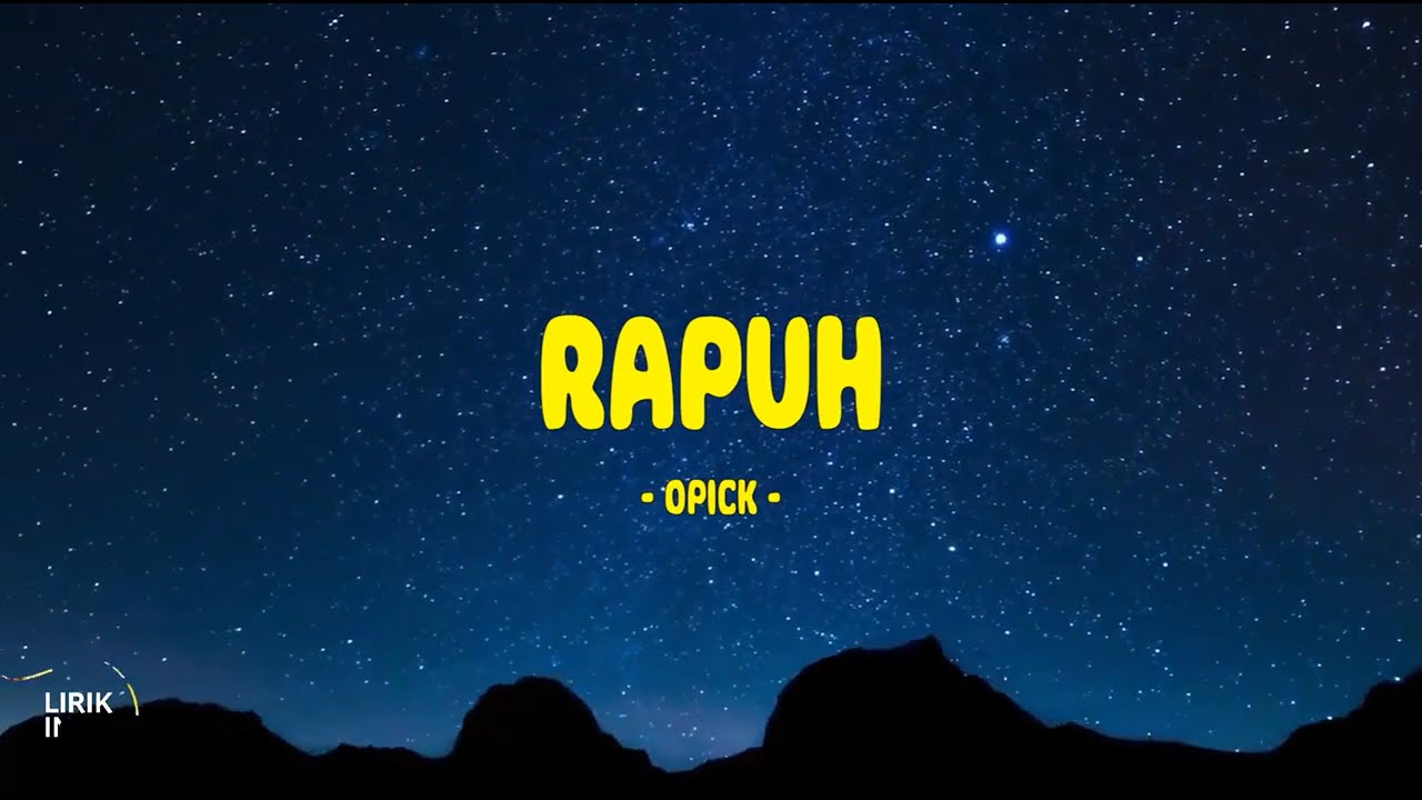 Opick - Rapuh - Lirik Indo