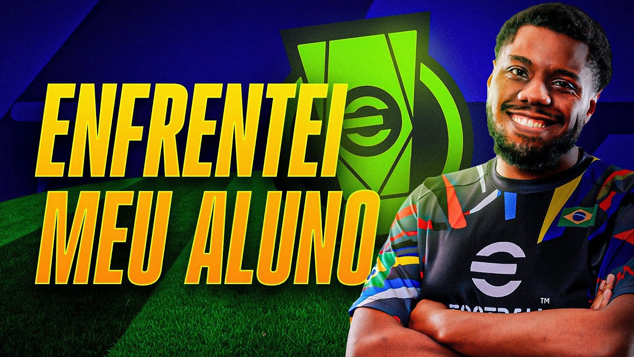 ENFRENTEI UM ALUNO DO CURSO EM UM CAMPEONATO DE EFOOTBALL