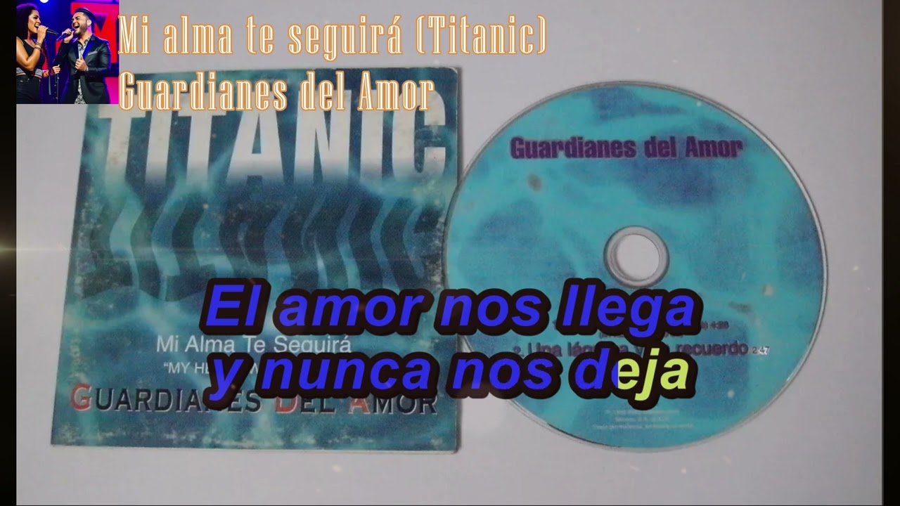 Karaoke  🎤 Mi alma te seguirá  ♪   Guardianes Del Amor ♪ Titanic ♪    Pista