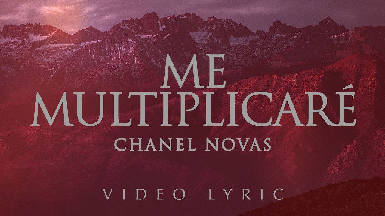 Chanel Novas - Me Multiplicar&eacute; (Video Lyrics)
