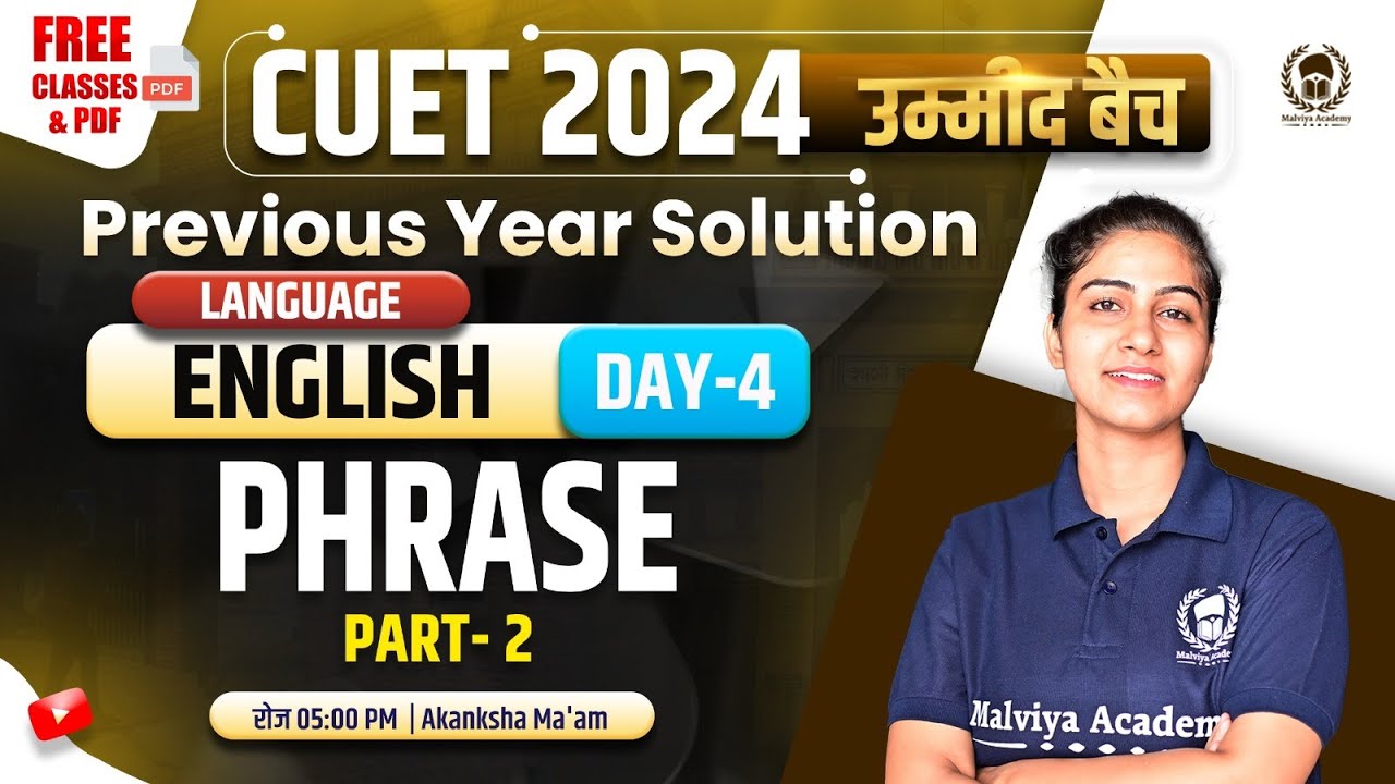 Phrase Part -2 | CUET English Previous Year Solution | CUET 2024 Language English| Akanksha Ma'am