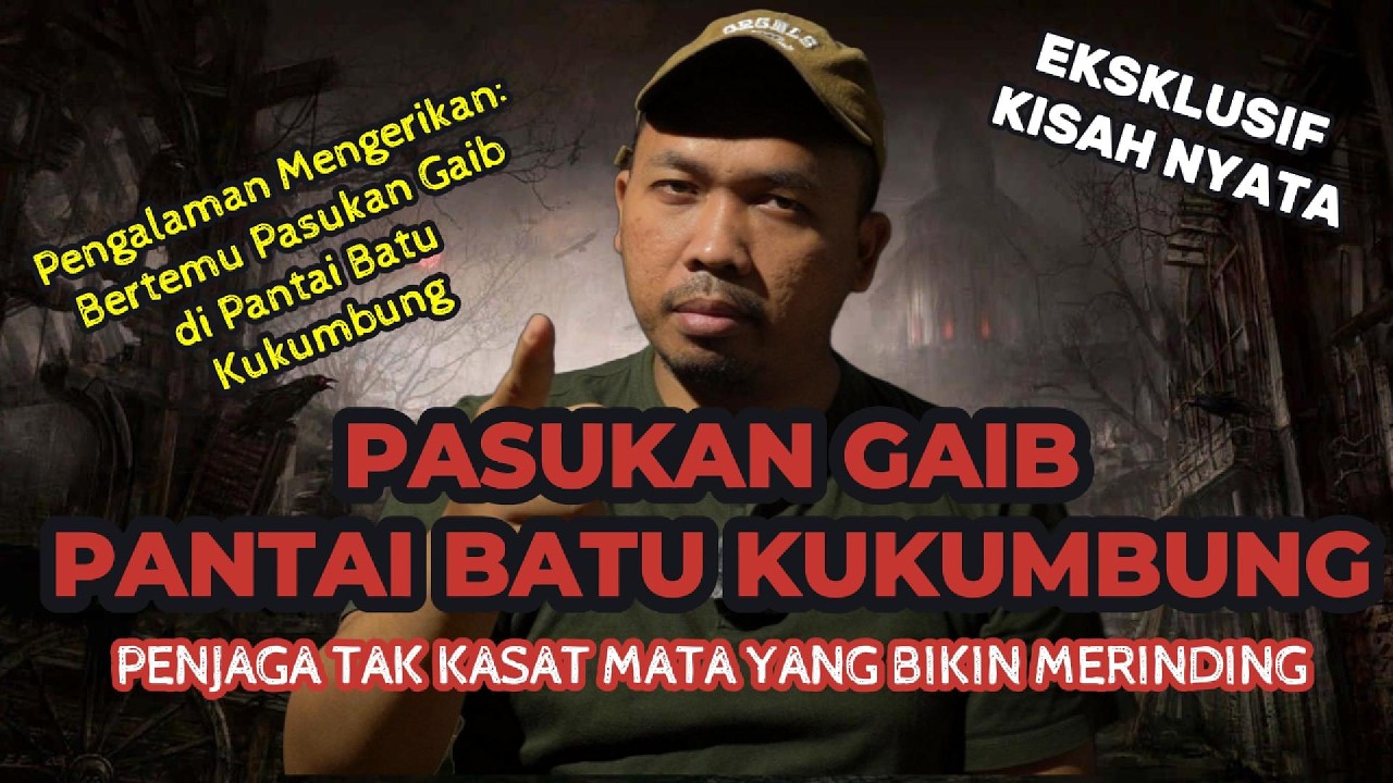 Pasukan Gaib Pantai Batu Kukumbung | Kisah Nyata