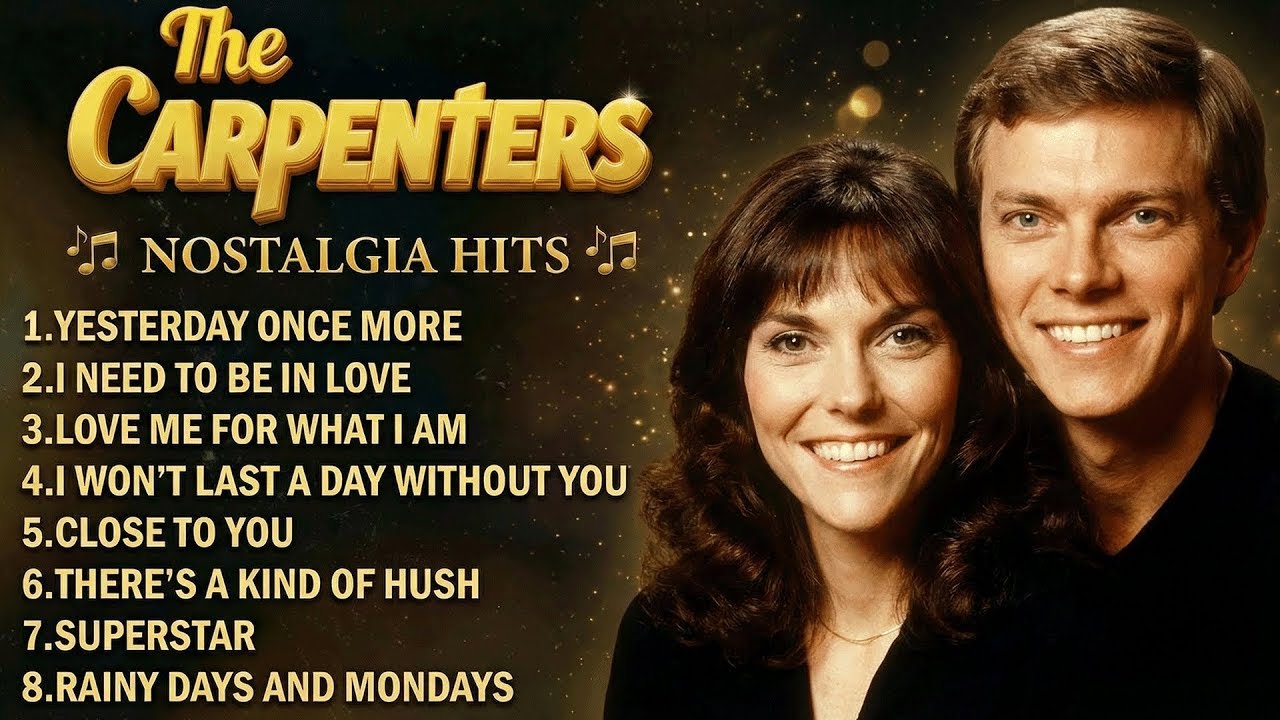 The Carpenters Greatest Hits Full Album - The Carpenters Songs - Best Of Carpenter 2026