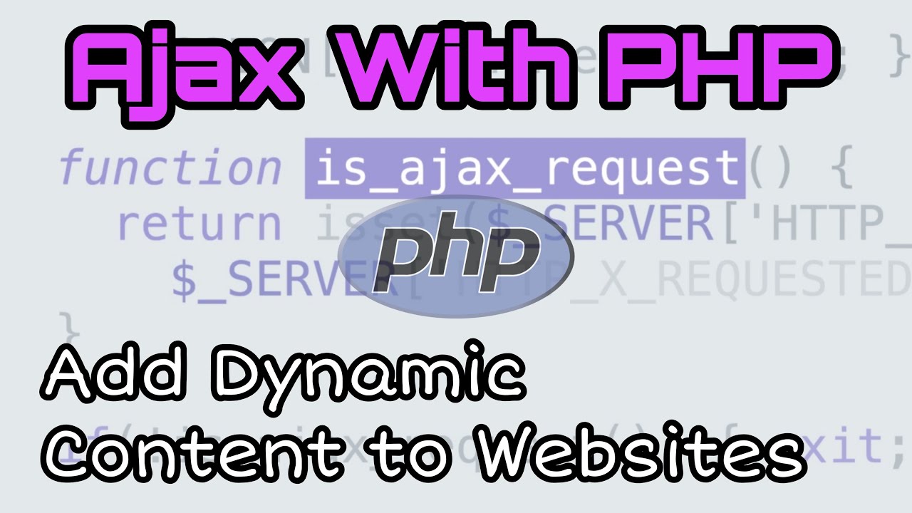 Ajax with PHP Tutorial For Beginners | Add Dynamic Content to Websites