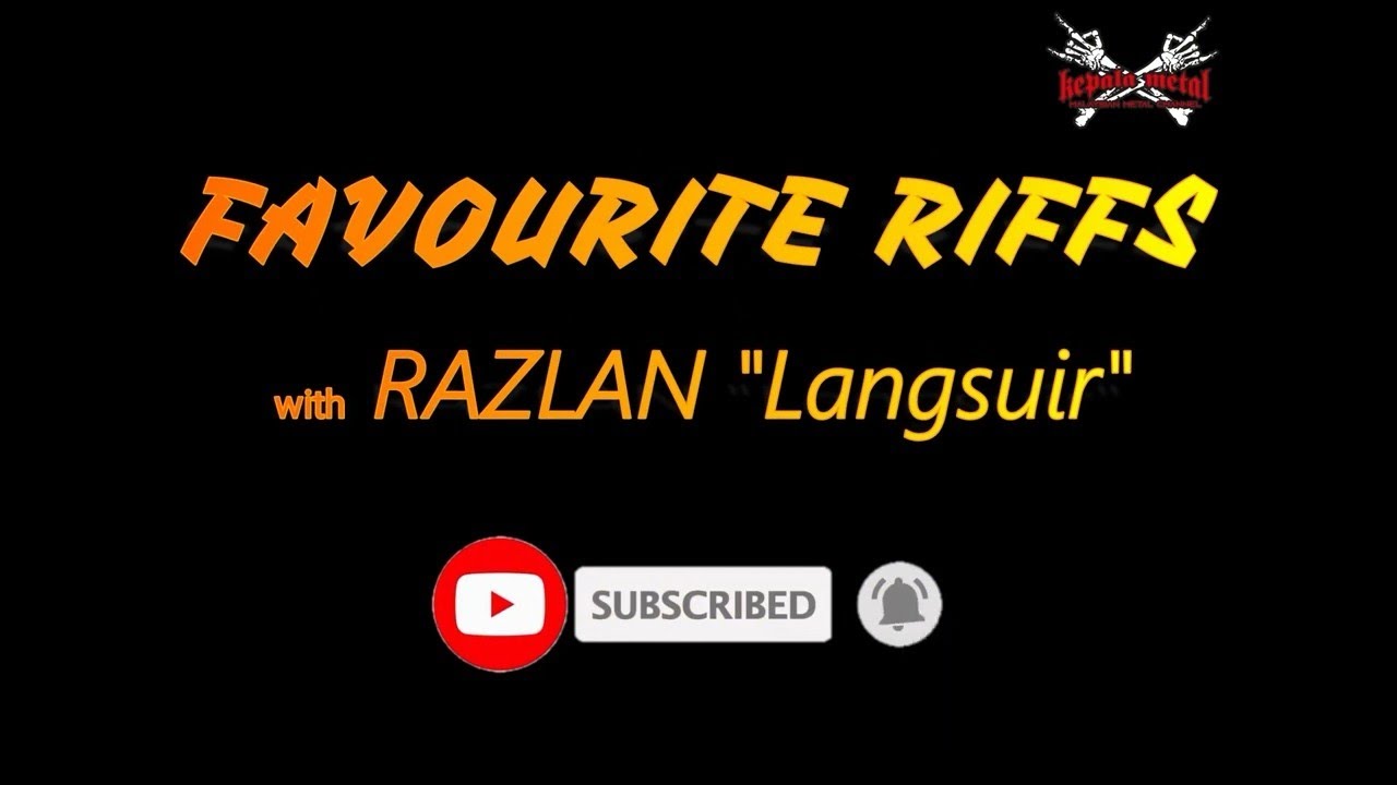 FAVOURITE RIFFS with RAZLAN 