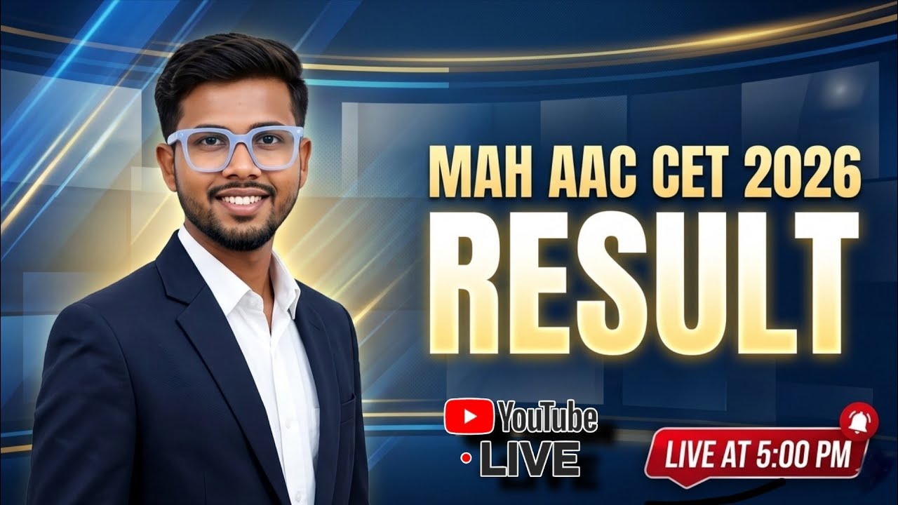 MAH AAC CET 2026 Result | YouTube live at 5pm