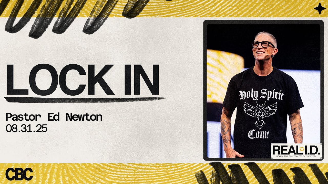 Lock In | Pastor Ed Newton | CBC