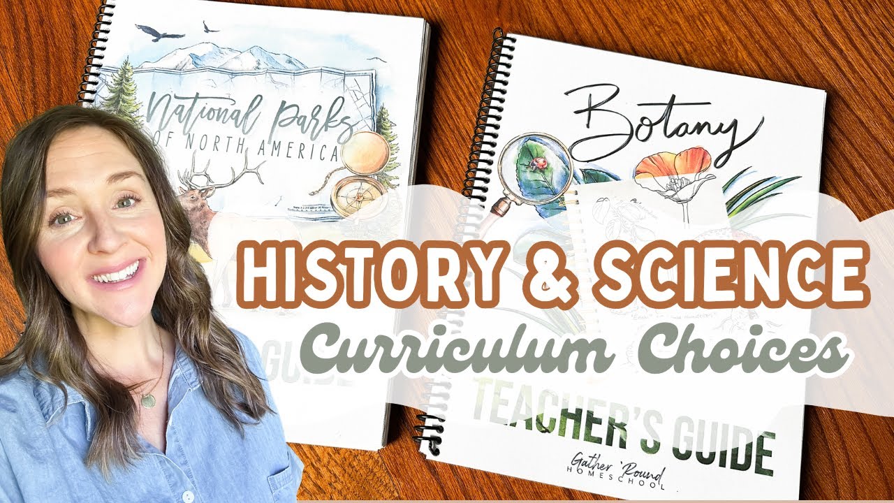 History & Science Choices for 2025-2026 Homeschool Year
