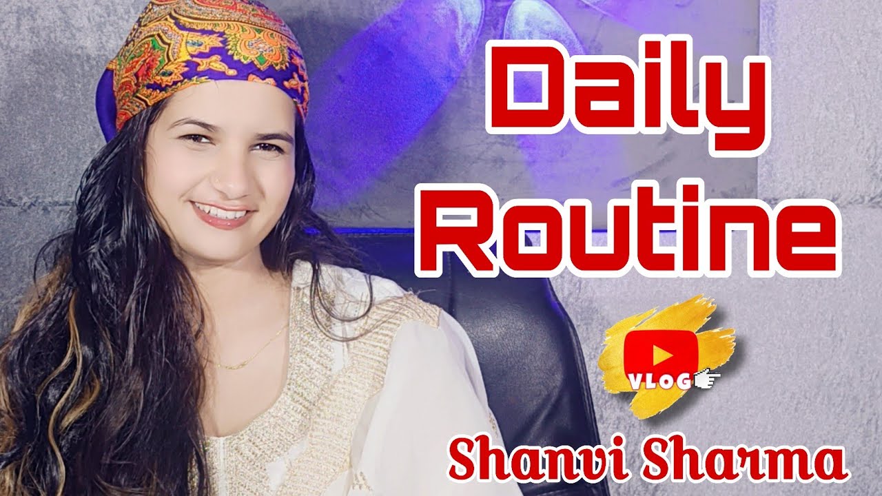 Daily Routine | Shanvi Sharma | Morning to Night Routine | Lifestyle Vlog 2025 #dailyvlog#2025 #vlog