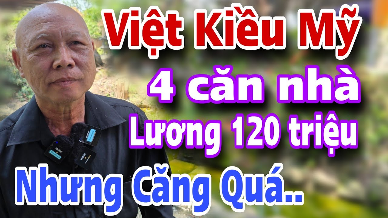 VIỆT KIỀU MỸ 4 Căn Nhà Lương 120 Triệu Tuyển Vợ Mà SAO CĂNG QUÁ