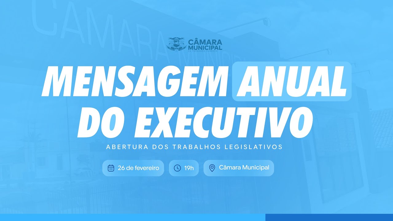 Leitura da Mensagem Anual do Poder Executivo