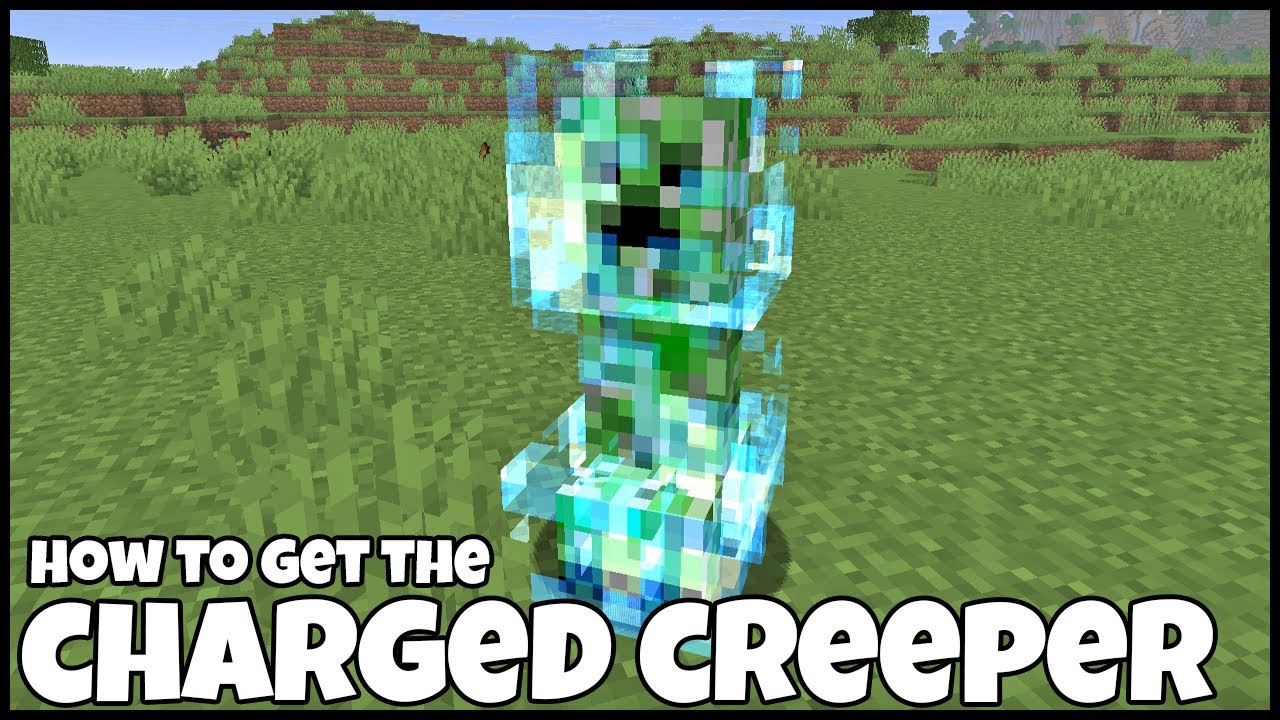 How To Get A CHARGED CREEPER In MINECRAFT
