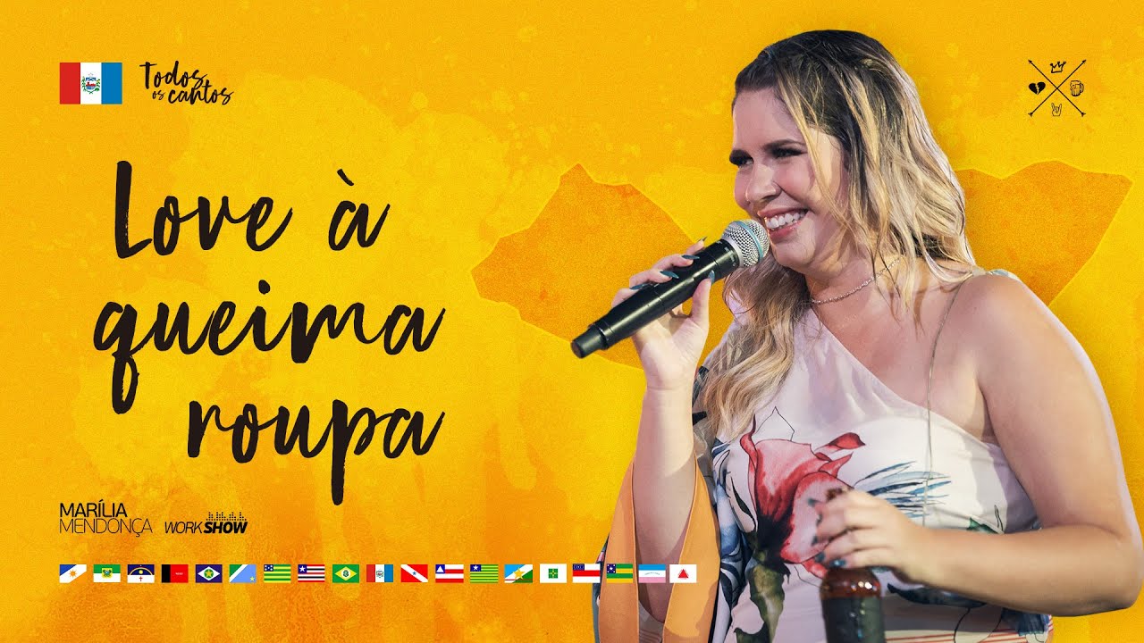 Mar&iacute;lia Mendon&ccedil;a - Love &Agrave; Queima Roupa (Todos Os Cantos - Ao Vivo)
