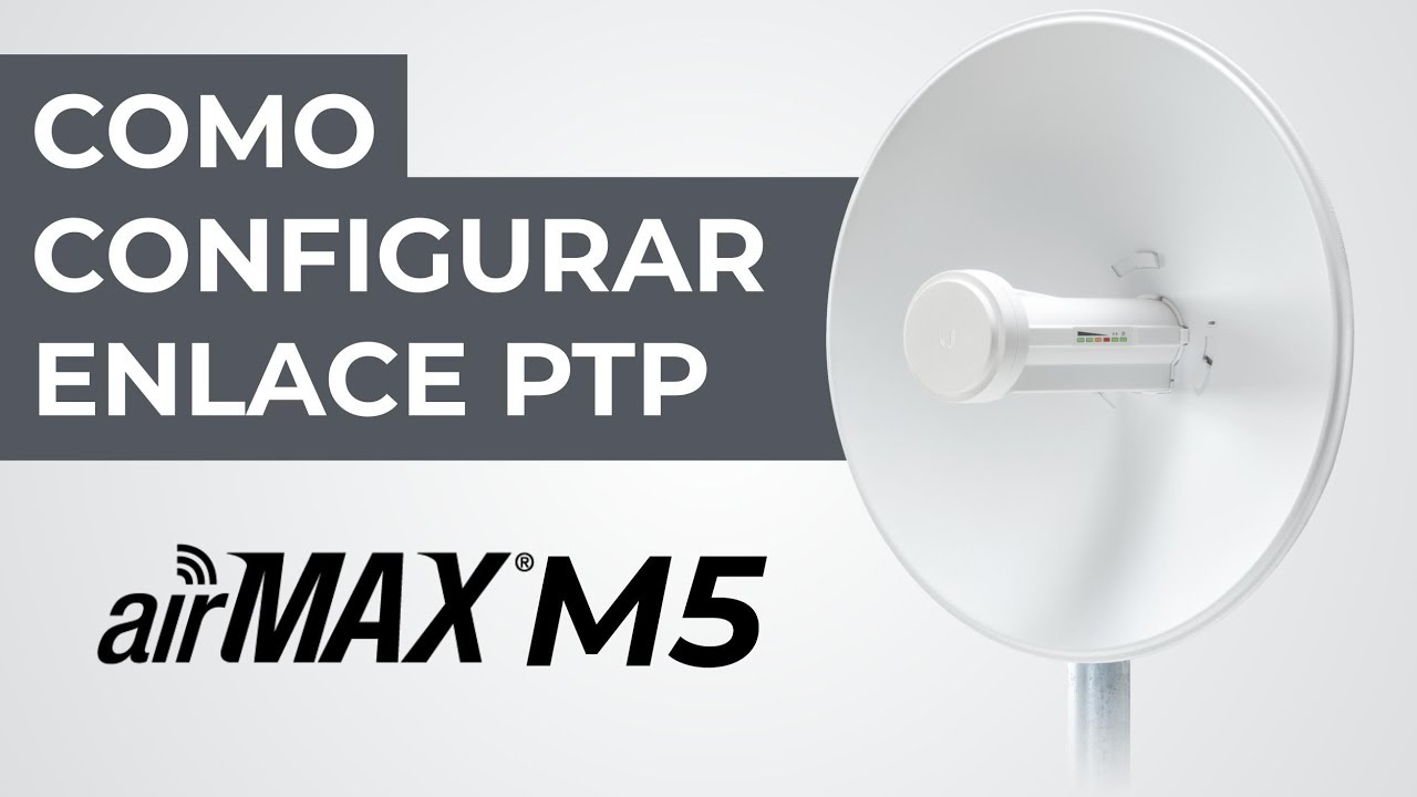 Como Configurar PTP com Rádios airMAX M5