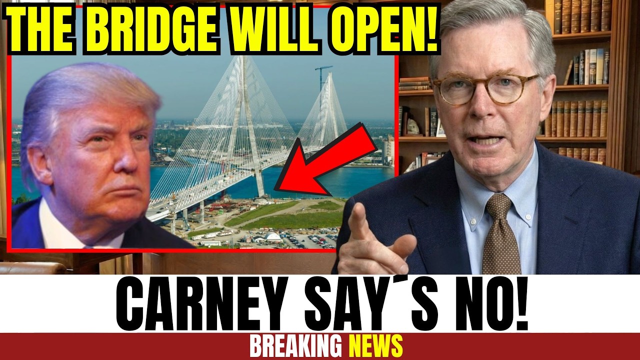 Mark Carney REFUSES to Delay $6B Bridge Opening — Trade Fallout Erupts!