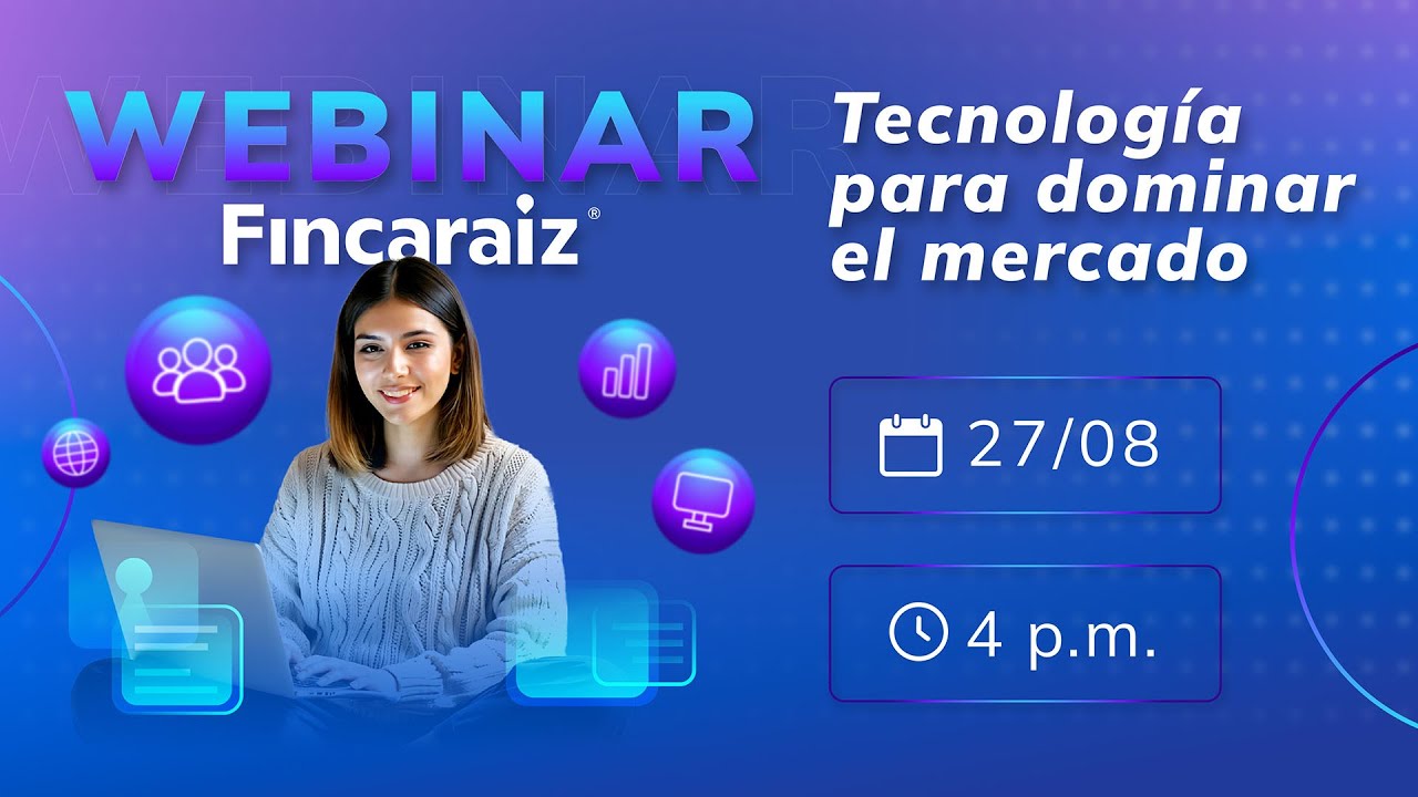 Webinar Tecnolog&iacute;a para dominar el mercado por Fincaraiz
