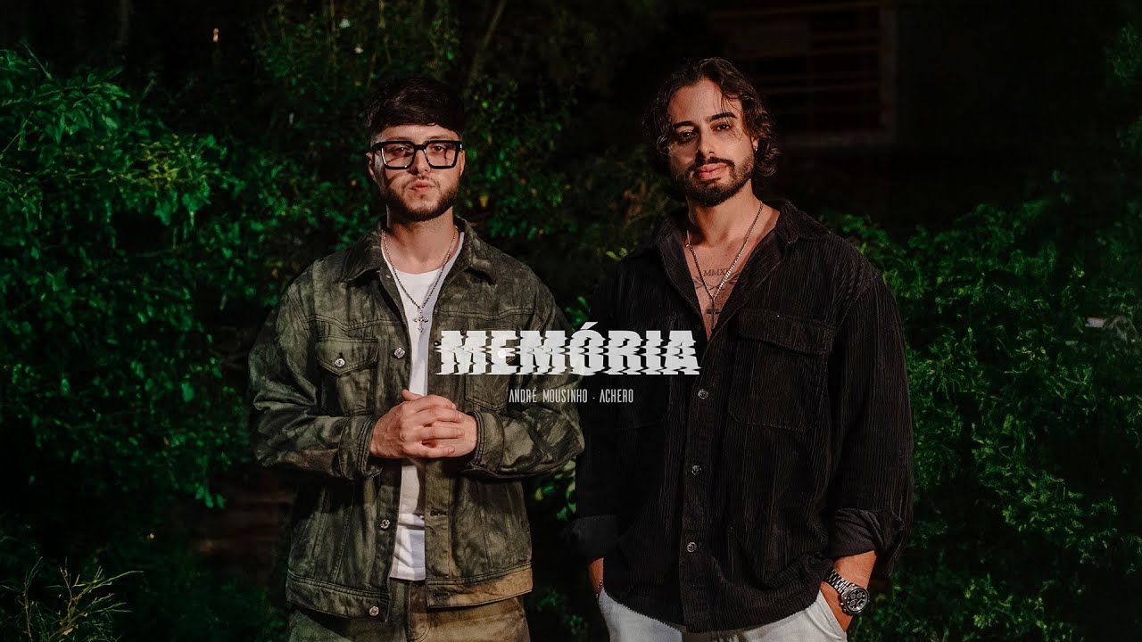 Andre Mousinho x ACHERO - Memória (Oficial Video)