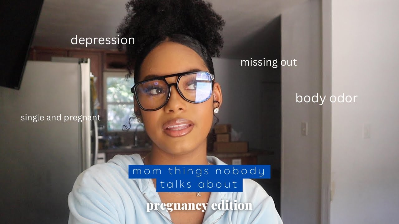 ep1: mom things nobody talks about | being single and pregnant + body odor + missing out