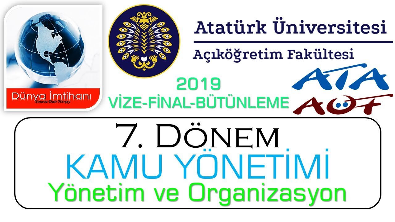 2019 / ATA AÖF / KAMU YÖNETİMİ / YÖNETİM ve ORGANİZASYON