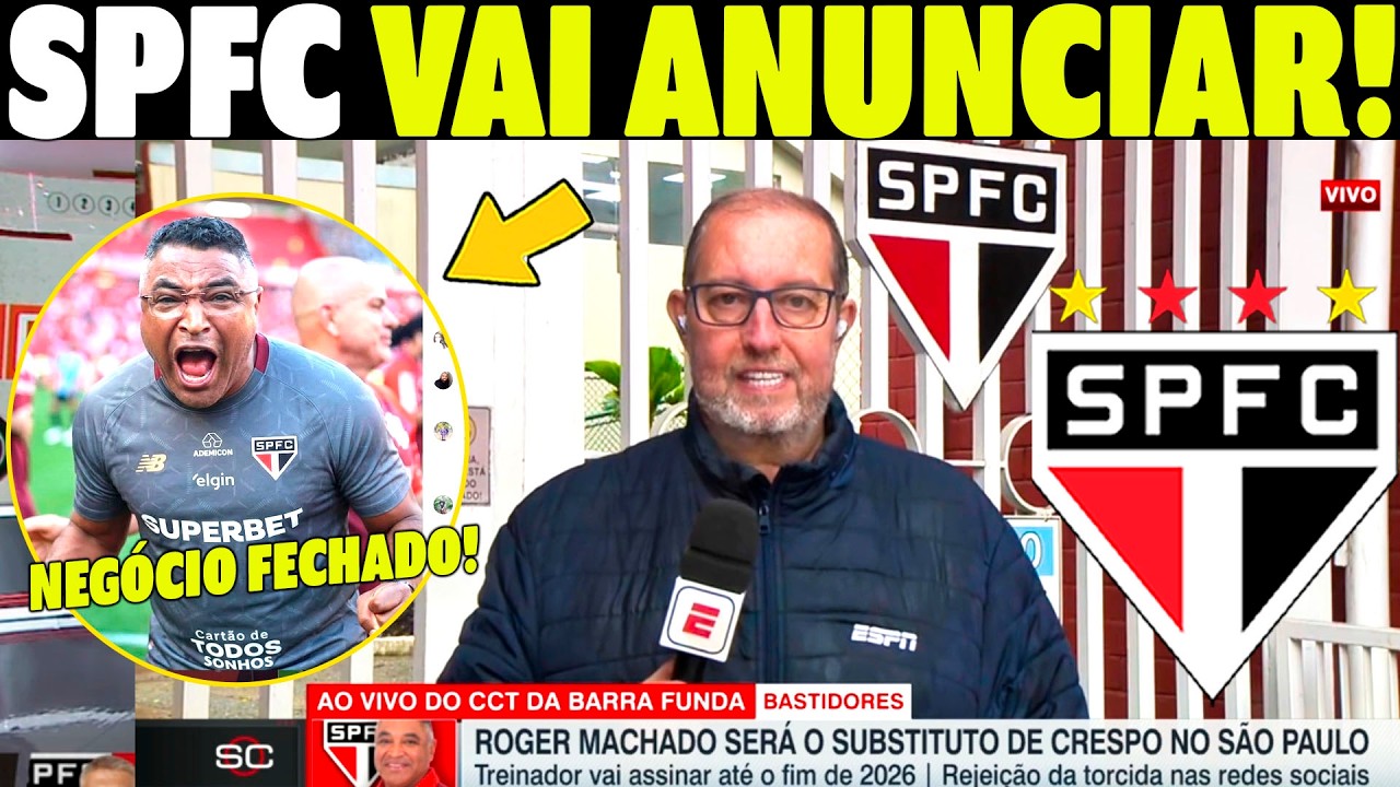 DIA AGITADO NO SPFC! FECHOU AGORAA!! ROGER MACHADO É O NOVO TÉCNICO DO SÃO PAULO!