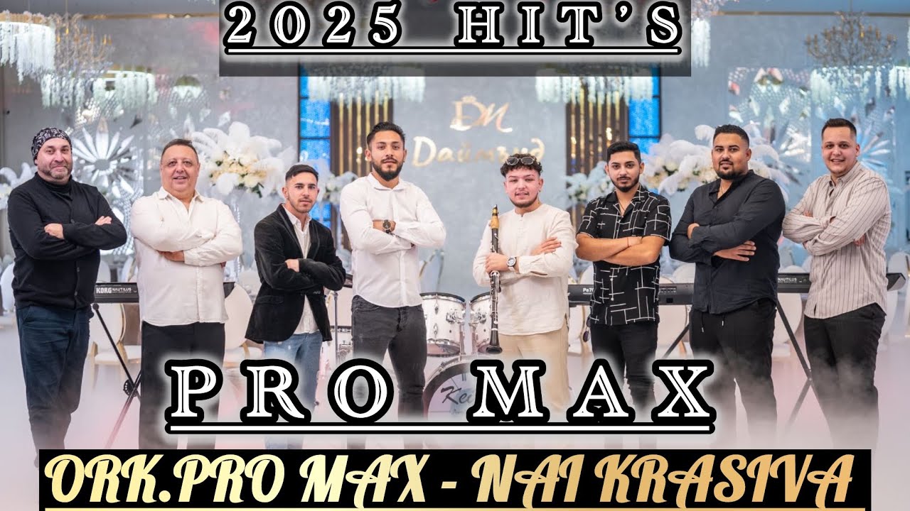 ORK.PRO MAX - NAI KRASIVA / ОРК.ПРО МАКС - НАЙ КРАСИВА 2025