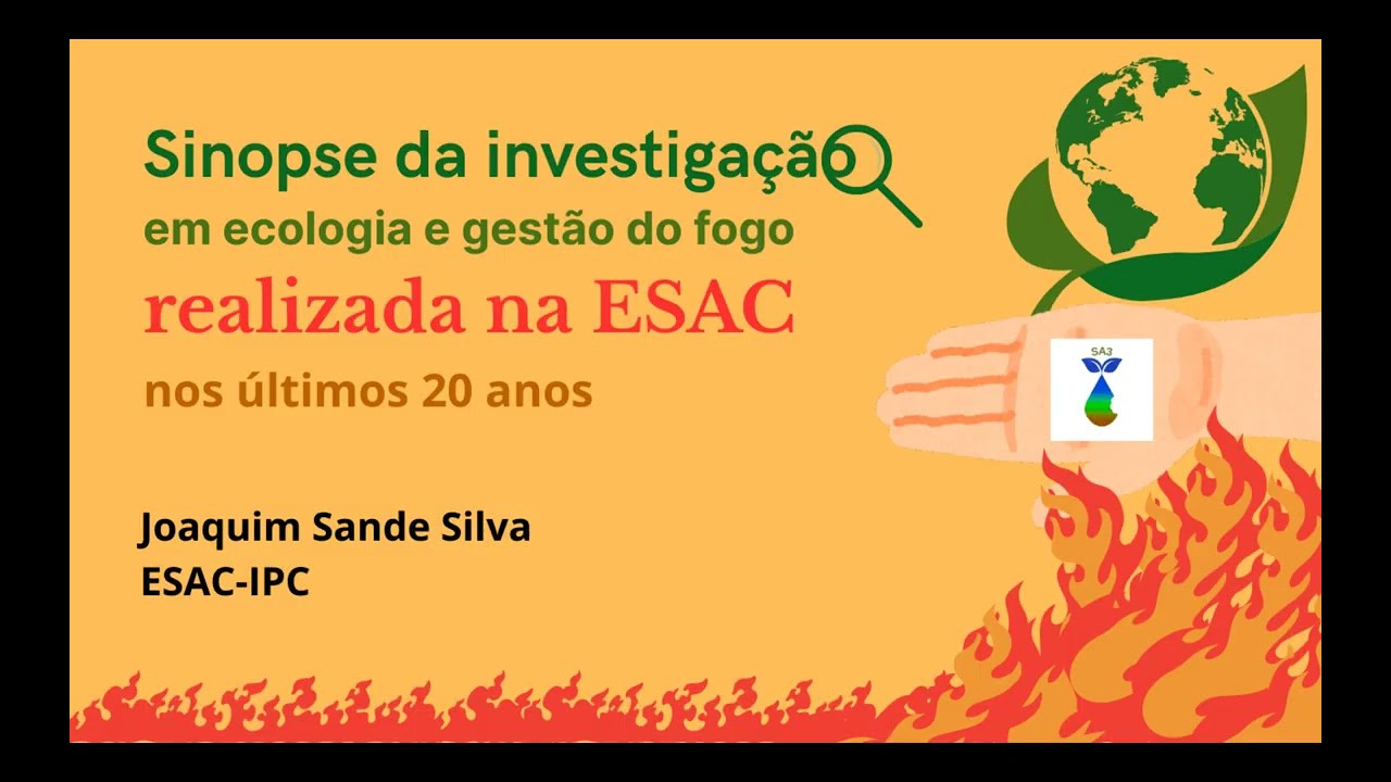 Sinopse da investigação em ecologia e gestão do fogo realizada na ESAC nos últimos 20 anos