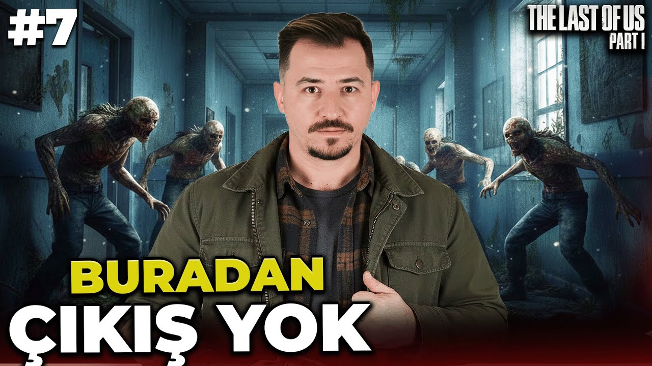 ZOMBİLER ETRAFIMIZI SARDI | The Last of Us Part I - Bölüm 7