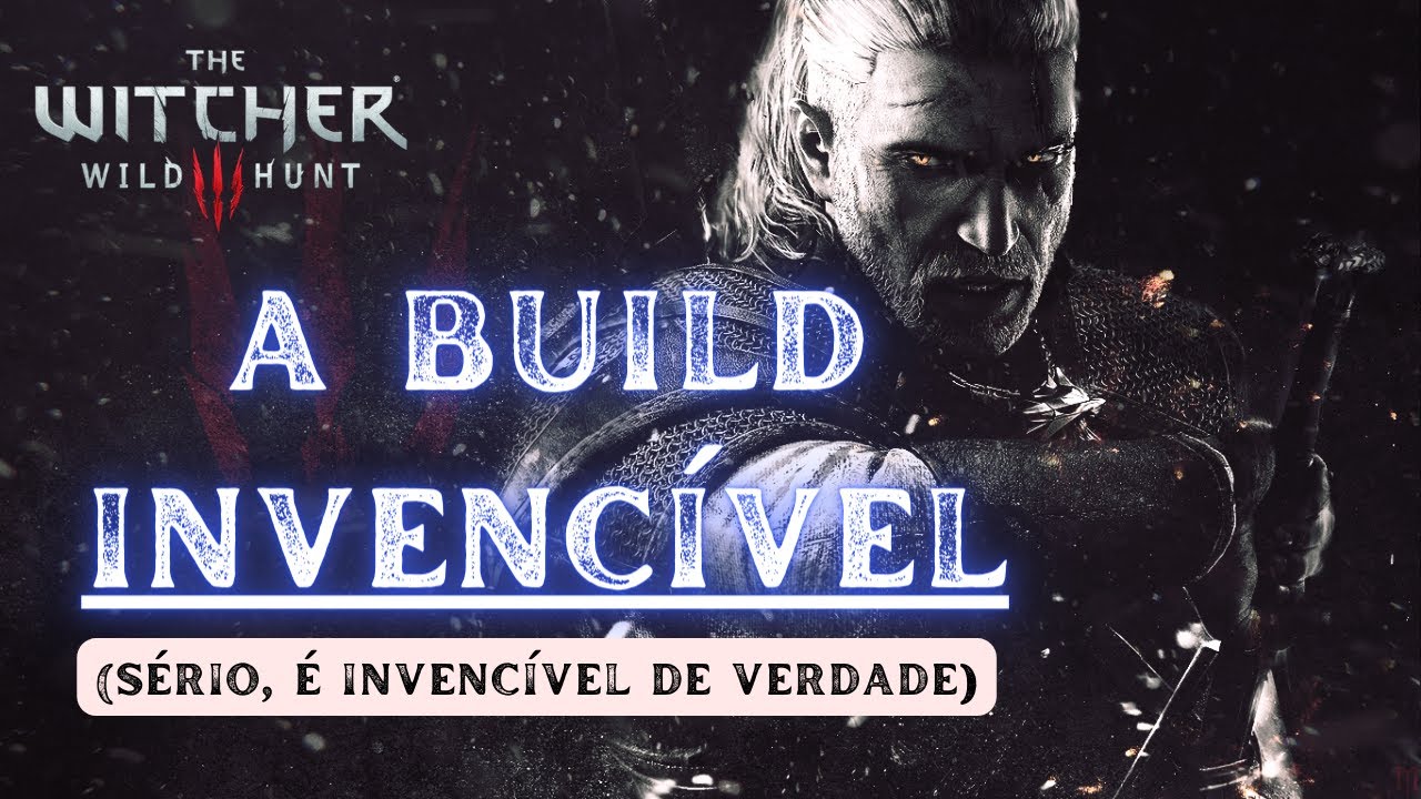 A build MAIS APELONA (mesmo!) em The Witcher 3