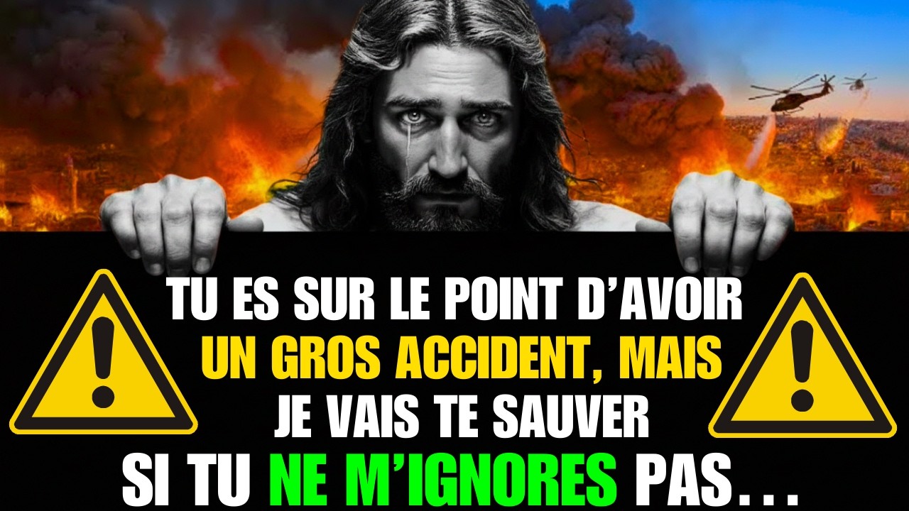 DIEU DIT : UN GRAVE ACCIDENT ARRIVE… MAIS 👆 | Message de Dieu aujourd’hui
