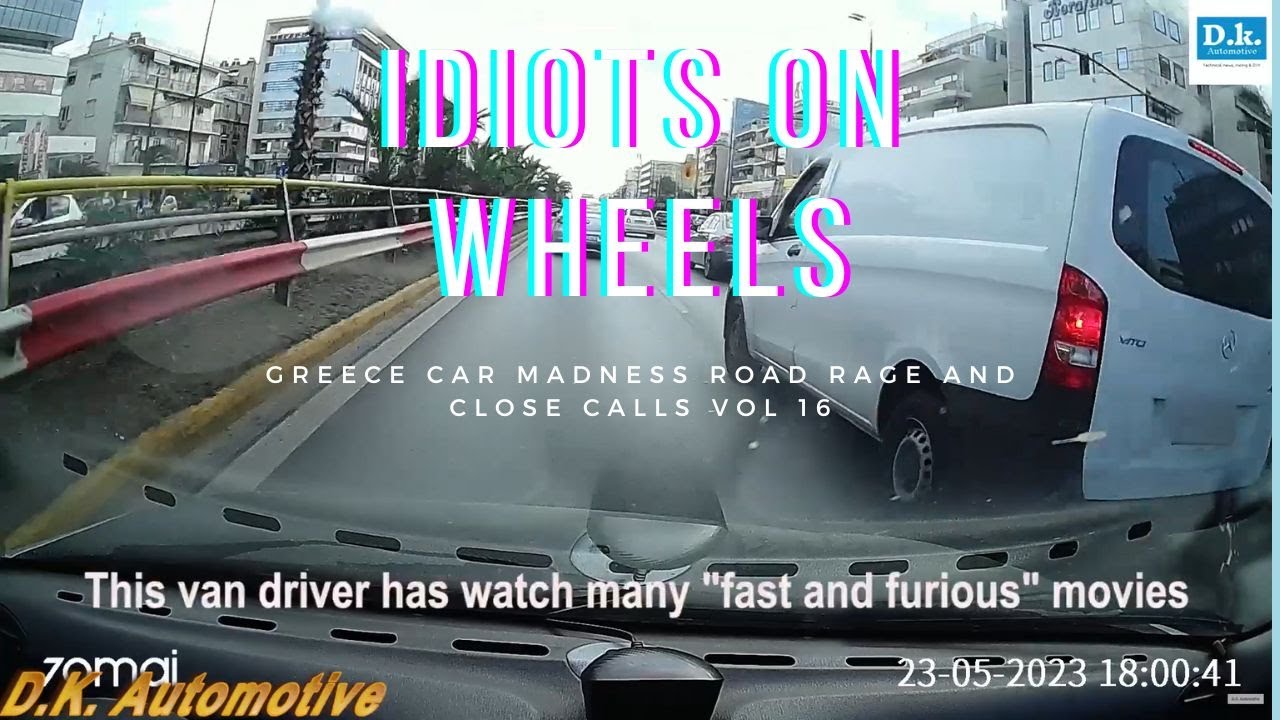 Idiots on wheels (Greece Car Madness, road rage and close calls) Vol 16