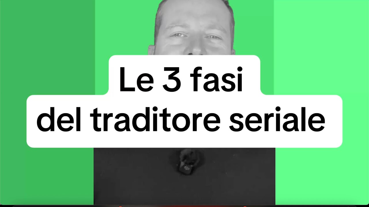 LE 3 FASI DEL TRADITORE SERIALE.