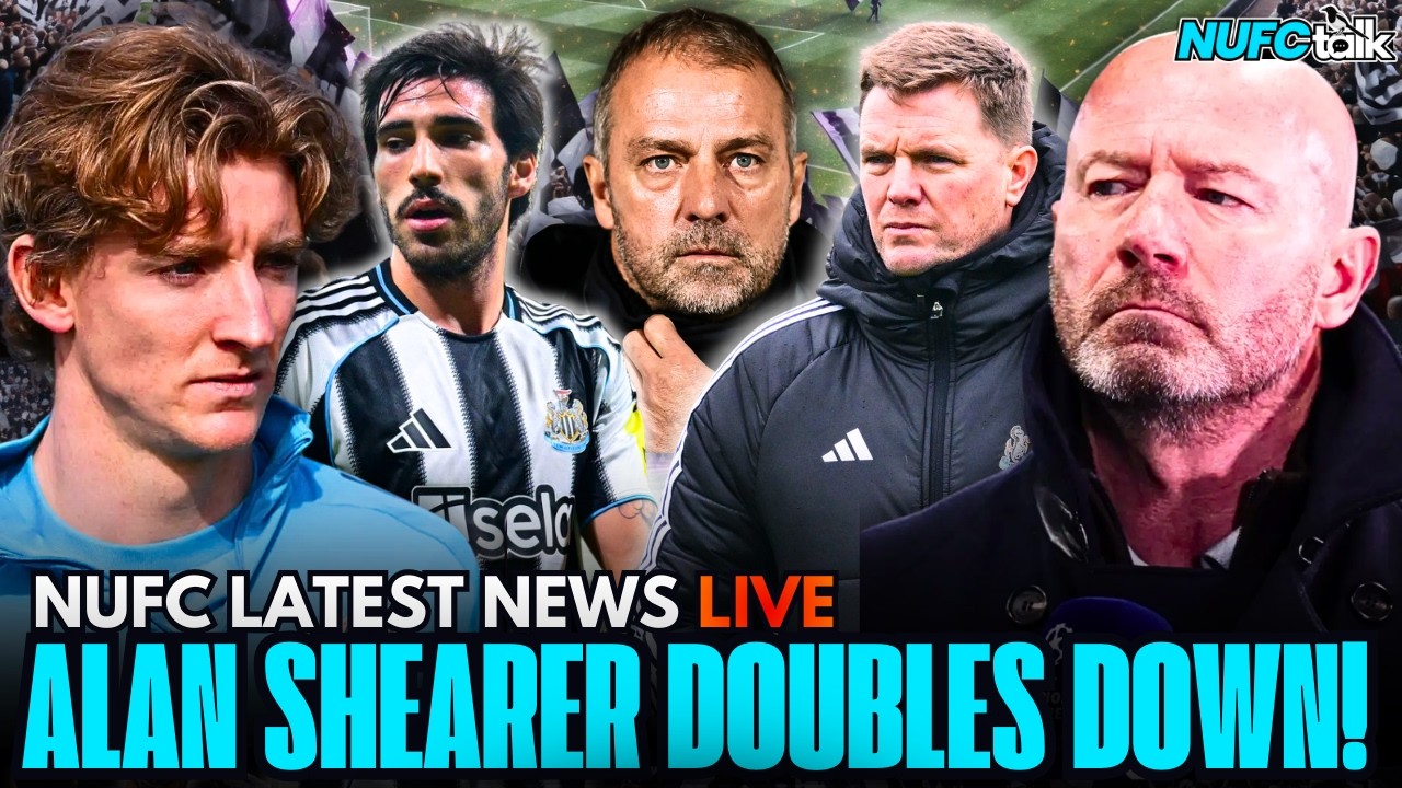 🚨 Shearer vs Gordon SPAT Escalates! Tonali Fitness Fingers Crossed + Hansi Flick WARNING LIVE