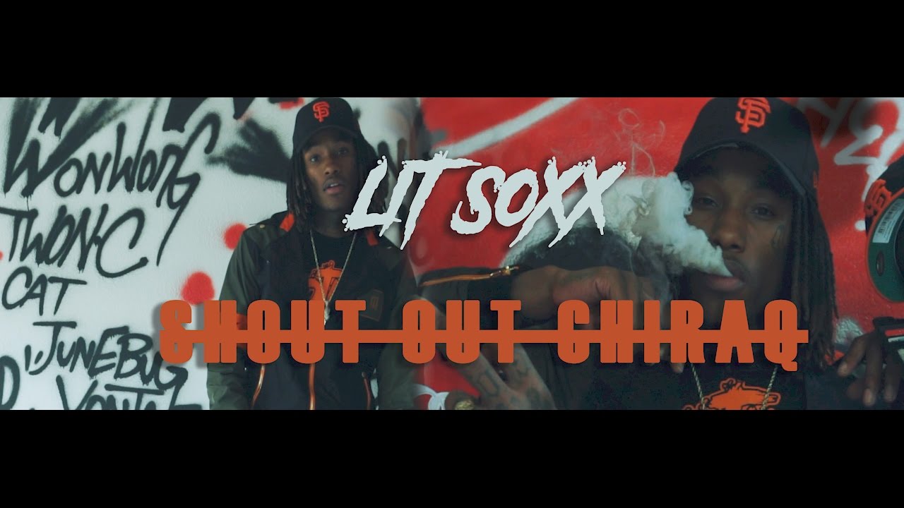 Lit Soxx - Shout Out Chiraq [ Directed by- Lonnie Thomas III ]