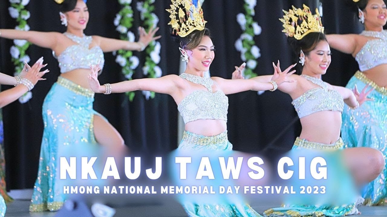 Nkauj Taws Cig - Hmong National Memorial Day Festival Hmong Dance Competition 2023