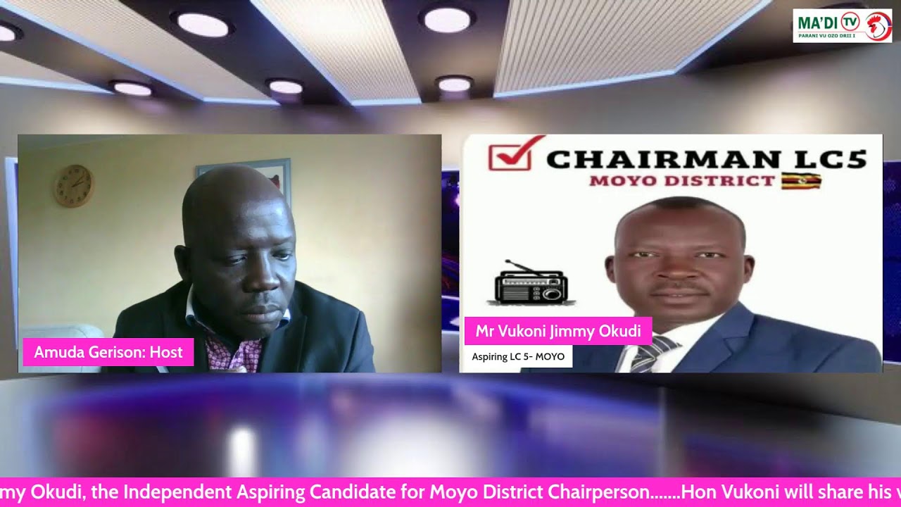 Mr. Vukoni Jimmy Okudi, aspiring candidate for District Chairperson (LC5)live on Ma’di TV